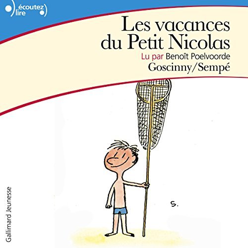 Livre audio : Les vacances du Petit Nicolas lu par Benoît Poelvoorde, dès 6 ans